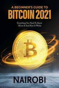 Beginner's Guide to Bitcoin 2021