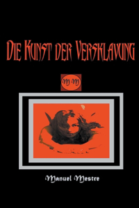 Kunst der Versklavung