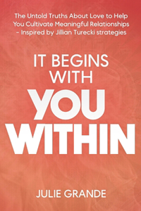 It Begins with You Within
