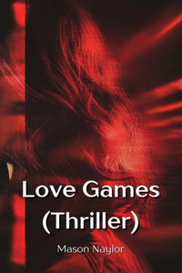 Love Games (Thriller)