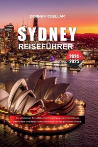 Sydney-Reiseführer 2024 - 2025