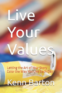 Live Your Values