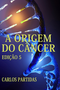A Origem Do Câncer