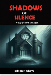 Shadows of Silence