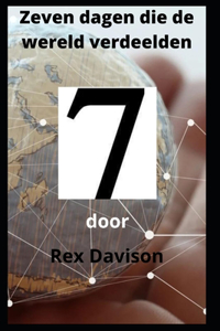 Zeven dagen die de wereld verdeelden