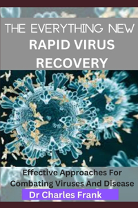 Everything New Rapid Virus Recovery