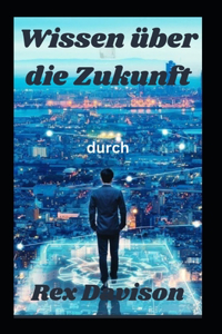 Wissen über die Zukunft