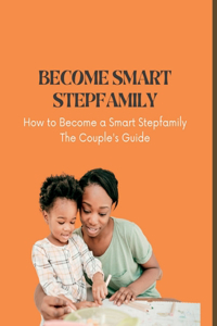 Become Smart Stepfamily