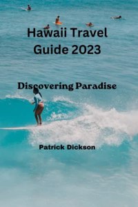 Hawaii Travel Guide 2023