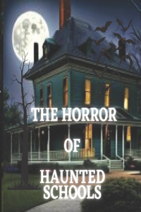 Horror of haunted schools children story book for age 5-12 years