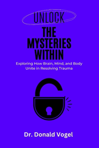 Unlock the Mysteries Withing