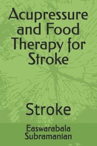 Acupressure and Food Therapy for Stroke