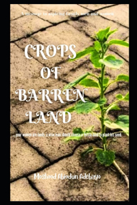 Crops of Barren Land