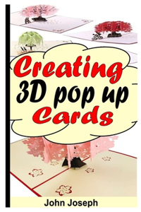 Creating 3D Pop Up Cards