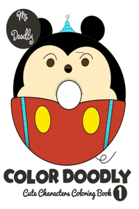 Color Doodly - Cute Characters Coloring book - Volume 1