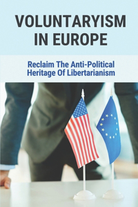 Voluntaryism In Europe