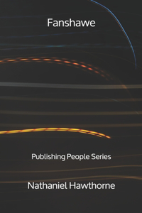 Fanshawe - Publishing People Series