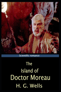 The Island of Doctor Moreau By H. G. Wells Illustrated Novel