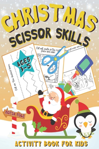 Christmas Scissor Skills Activity Book for Kids Ages 3-5