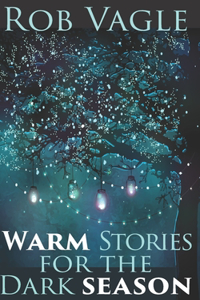 Warm Stories For The Dark Season