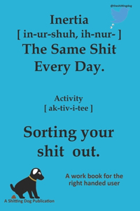 Sort your shit out Inertia