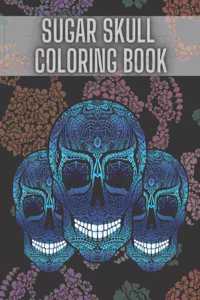 Sugar Skull Coloring Book
