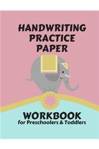 Handwriting Practice Paper WORKBOOK for Preschoolers & Toddlers