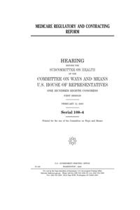 Medicare regulatory and contracting reform