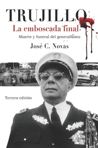 TRUJILLO, La emboscada final