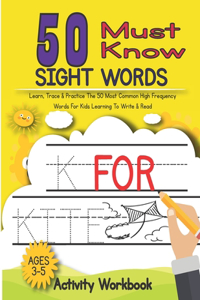 50 Must Know Sight Words Activity Workbook
