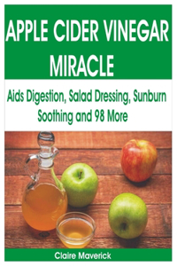 Apple Cider Vinegar Miracle