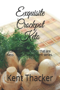 Exquisite Crockpot Keto