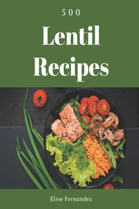500 Lentil Recipes