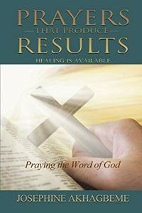 Prayers That Produce Results