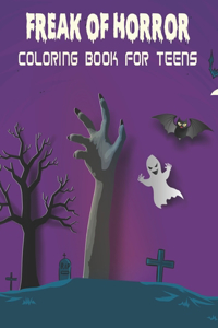 Freak of Horror Coloring Book For Teens