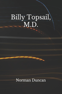 Billy Topsail, M.D.