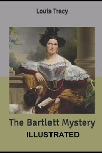 The Bartlett Mystery ILLUSTRATED