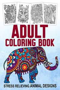 Adult Coloring Book Stress Relieving Animal Designs