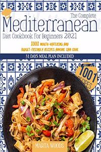 The Complete Mediterranean Cookbook For Beginners 2021