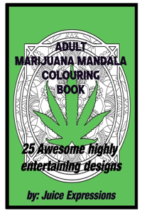 Adult Marijuana Mandala Colouring Book