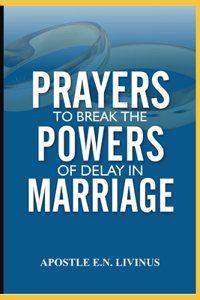 Prayer To Break The Power Of Delay In Marriage