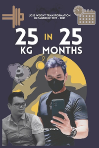 25 kg in 25 months