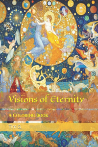 Visions of Eternity
