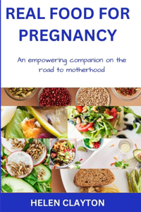 Real Food for Pregnancy