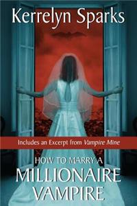 How to Marry a Millionaire Vampire with Bonus Material