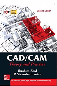 CAD/CAM:Theory And Practice, Second Edition