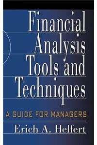 Financial Analysis Tools and Techniques: A Guide for Managers