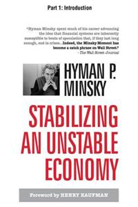 Stabilizing an Unstable Economy, Part 1 - Introduction