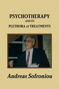 Psychotherapy and Its Plethora of Treatments