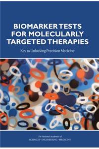 Biomarker Tests for Molecularly Targeted Therapies